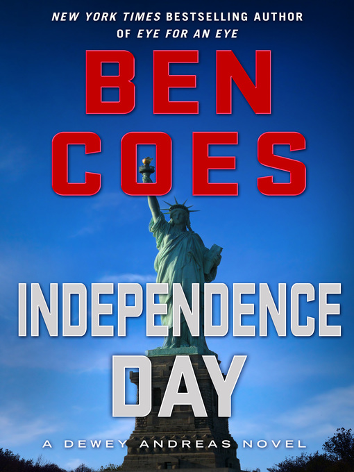 Title details for Independence Day by Ben Coes - Wait list